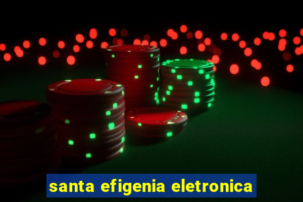 santa efigenia eletronica